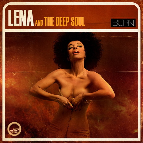 Lena and the Deep Soul – Burn (2014)