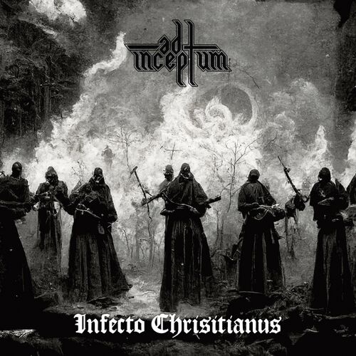 💥Ad Inceptum💥 - Infecto Christianus (2023) Thrash/Black Metal Russia