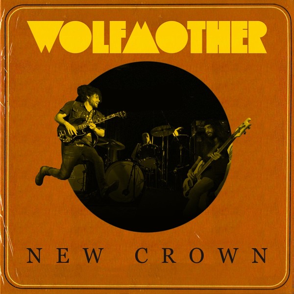 Wolfmother - New Crown - 2014